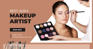 Read more about the article Best Agra Makeup Artist – Radhika Productions