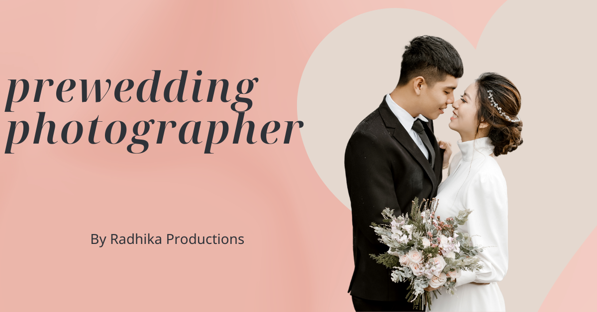 Read more about the article Prewedding Photographer near Agra – Radhika Productions